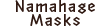 Namahage Masks